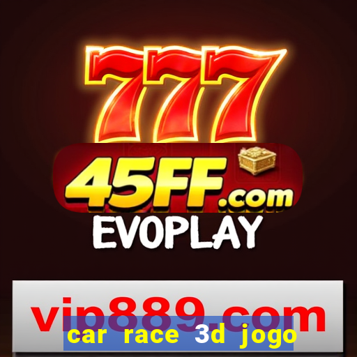 car race 3d jogo de carros